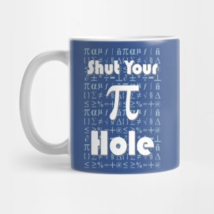 Shut Your Pi Hole - Blue Mug